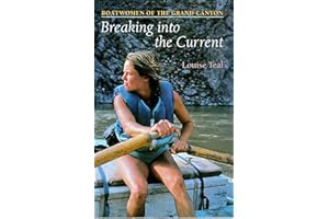Breaking Into the Current: Boatwomen of the Grand Canyon
