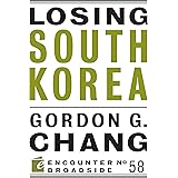 Losing South Korea (Encounter Broadsides, 58)