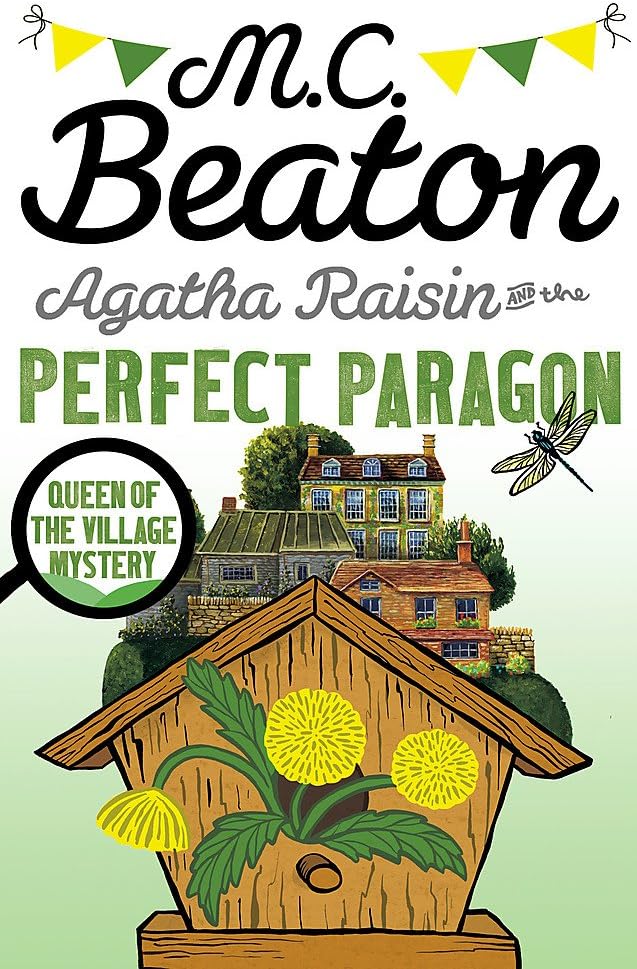 Agatha Raisin and the Perfect Paragon: An Agatha Raisin Mystery, Book 16