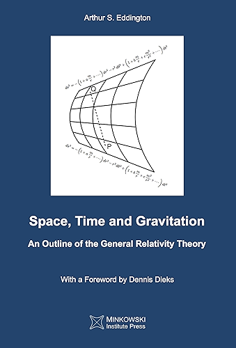 Download Space, Time and Gravitation: An Outline of the General Relativity Theory (English Edition) PDF