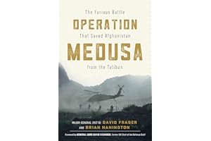 Operation Medusa: The Furious Battle That Saved Afghanistan from the Taliban