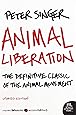 Animal Liberation: The Definitive Classic of the Animal Movement