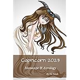 Capricorn 2023: Horoscope & Astrology (Horoscopes 2023)