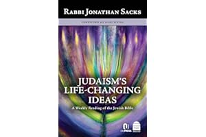 Judaism's Life-Changing Ideas: A Weekly Reading of the Jewish Bible