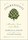 Ingredienti: Marcella's Guide to the Market
