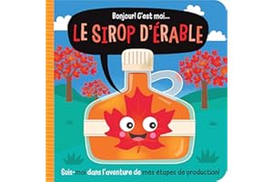 Bonjour! C’est moi... le sirop d’érable