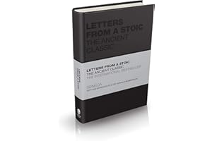 Letters from a Stoic: The Ancient Classic