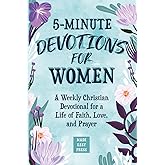 5-Minute Devotions for Women: A Weekly Christian Devotional for a Life of Faith, Love, and Prayer (Best Wholesome Christian Gift Books for Devoted ... Easter or Christmas Present 2025-2026)
