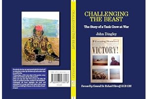 Challenging The Beast: A Challenger Tank Crew at War