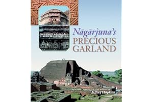 Nagarjuna's Precious Garland: Buddhist Advice for Living and Liberation