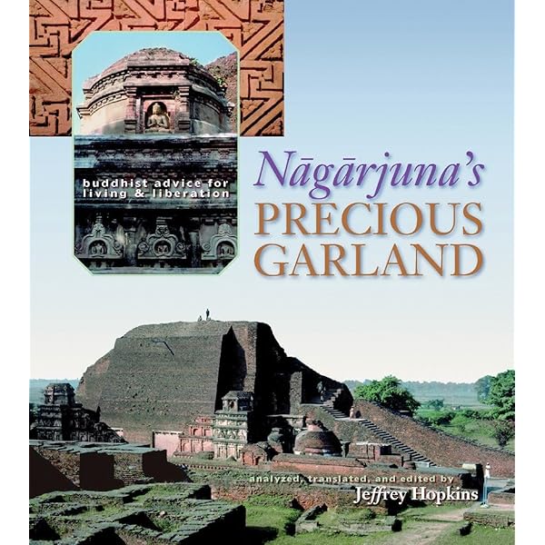 The Precious Garland An Epistle to a King: Nagarjuna/dalai Lama