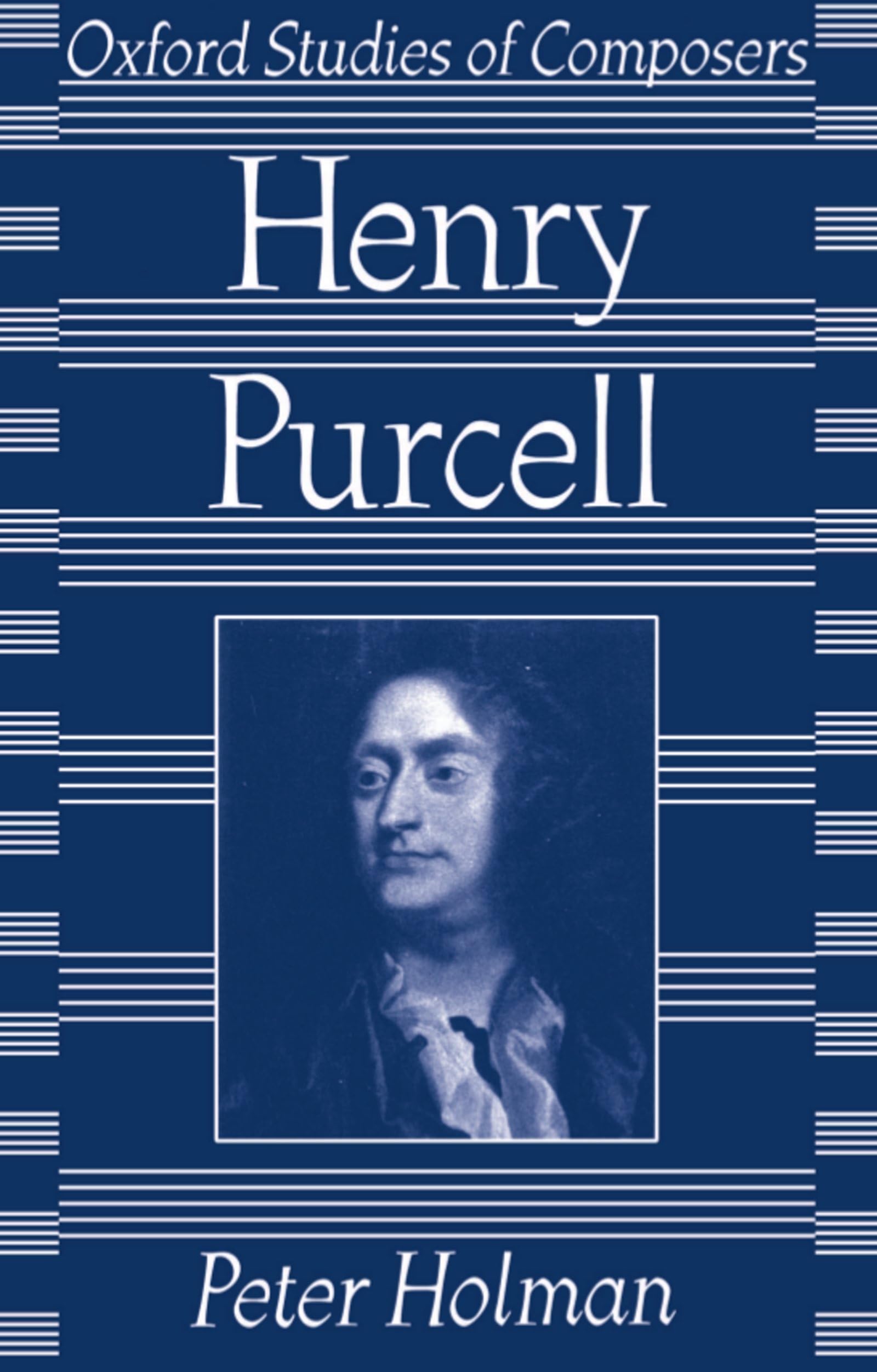 Henry Purcell (Oxford Studies of Composers)