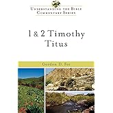 1 & 2 Timothy, Titus (Understanding the Bible Commentary Series)