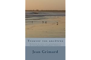 Trouver vos ancêtres (French Edition)