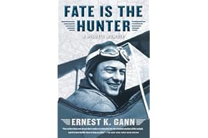 Fate is the Hunter: A Pilot's Memoir