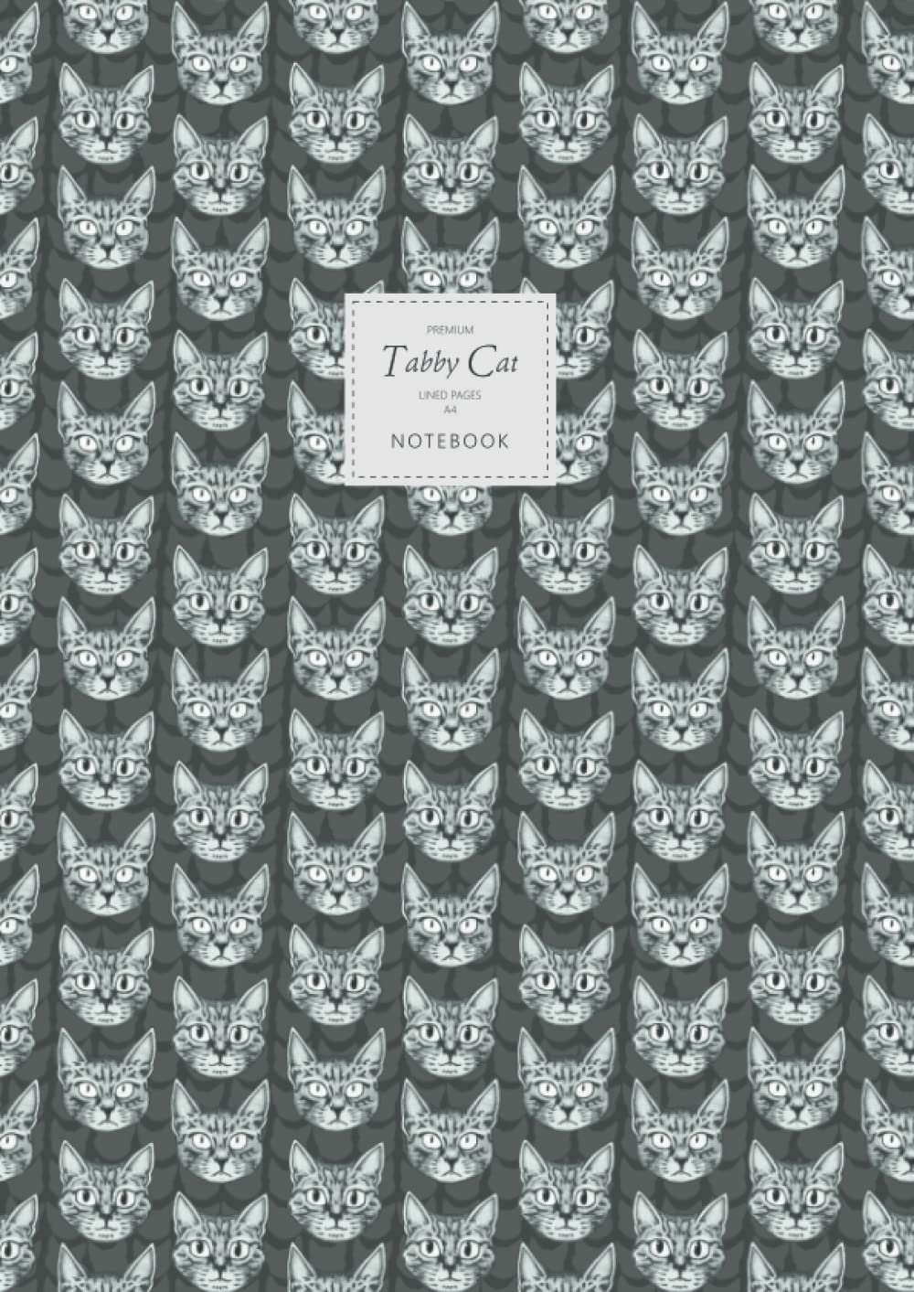 Tabby Cat Notebook - Lined Pages - A4 - Premium: (Dark Edition) Fun Notebook 192 lined pages (A4 / 8.27x11.69 inches / 21x29.7cm)
