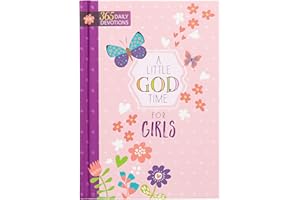 A Little God Time for Girls: 365 Daily Devotions