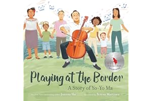 Playing at the Border: A Story of Yo-Yo Ma