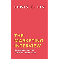 The Marketing Interview: 50 Answers to the Toughest Questions book cover