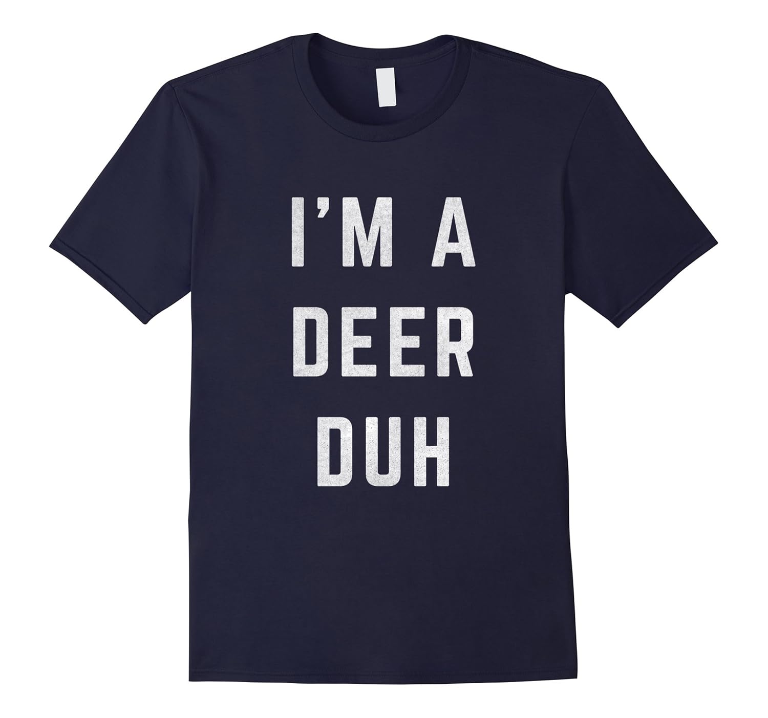 I'm a Deer Duh Halloween Costume T-Shirt-Rose