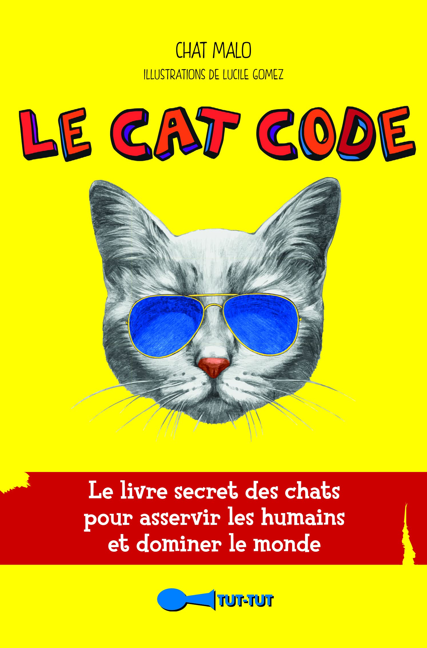 Amazon Fr Le Cat Code Le Livre Secret Des Chats Pour Asservir Les Humains Et Dominer Le Monde Ploton Frederic Livres