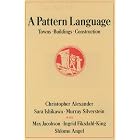 A Pattern Language: Towns, Buildings, Construction (Center for Environmental Structure Series)