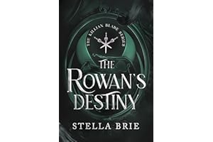The Rowan's Destiny: An Urban Fantasy Reverse Harem Romance (The Killian Blade Series Book 3)
