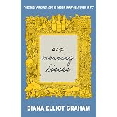 Six Morning Kisses (The Arden Bancroft Series)