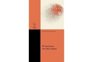 O fascismo em dez lições (Portuguese Edition)