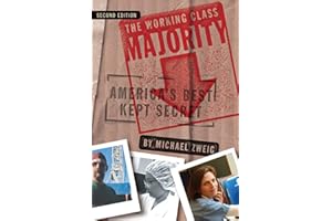 The Working Class Majority: America's Best Kept Secret