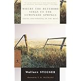 Where the Bluebird Sings to the Lemonade Springs: Living and Writing in the West (Modern Library Classics)