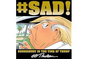#SAD!: Doonesbury in the Time of Trump