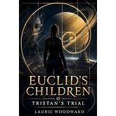Euclid&rsquo;s Children: The Trial of Tristan Psi