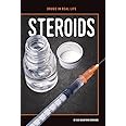 Steroids (Drugs in Real Life)