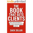 The Book That Gets Clients: How I Used a $10 Book to Attract Premium Clients—Quietly