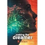 Waking the Dreamer