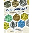 TWIST AND TESS: Tessellations and more