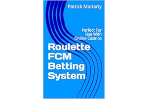 Roulette FCM Betting System: Perfect For Use With Online Casinos