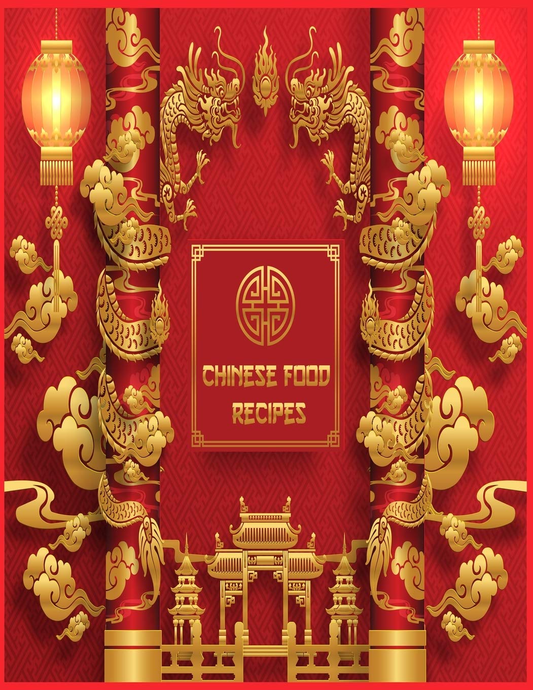 Buy Chinese Food Recipes Easy Simple Asian Cookbook For Beginner Chinese Food List With Pictures For Every Seasonal And Occasion College Cookbook For Beginners Book Online At Low Prices In India