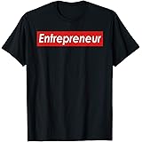 EntrepreneurT Shirt T-ShirtOEKO-TEX STANDARD 100