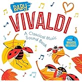 Baby Vivaldi: A Classical Music Sound Book (With 6 Magical Melodies)