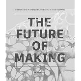 The Future of Making