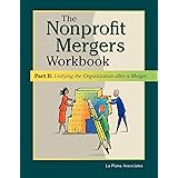 The Nonprofit Mergers Workbook Part II: Unifying the Organization after a Merger