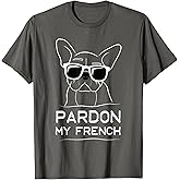 Pardon My French Frenchie Bulldog T-Shirt