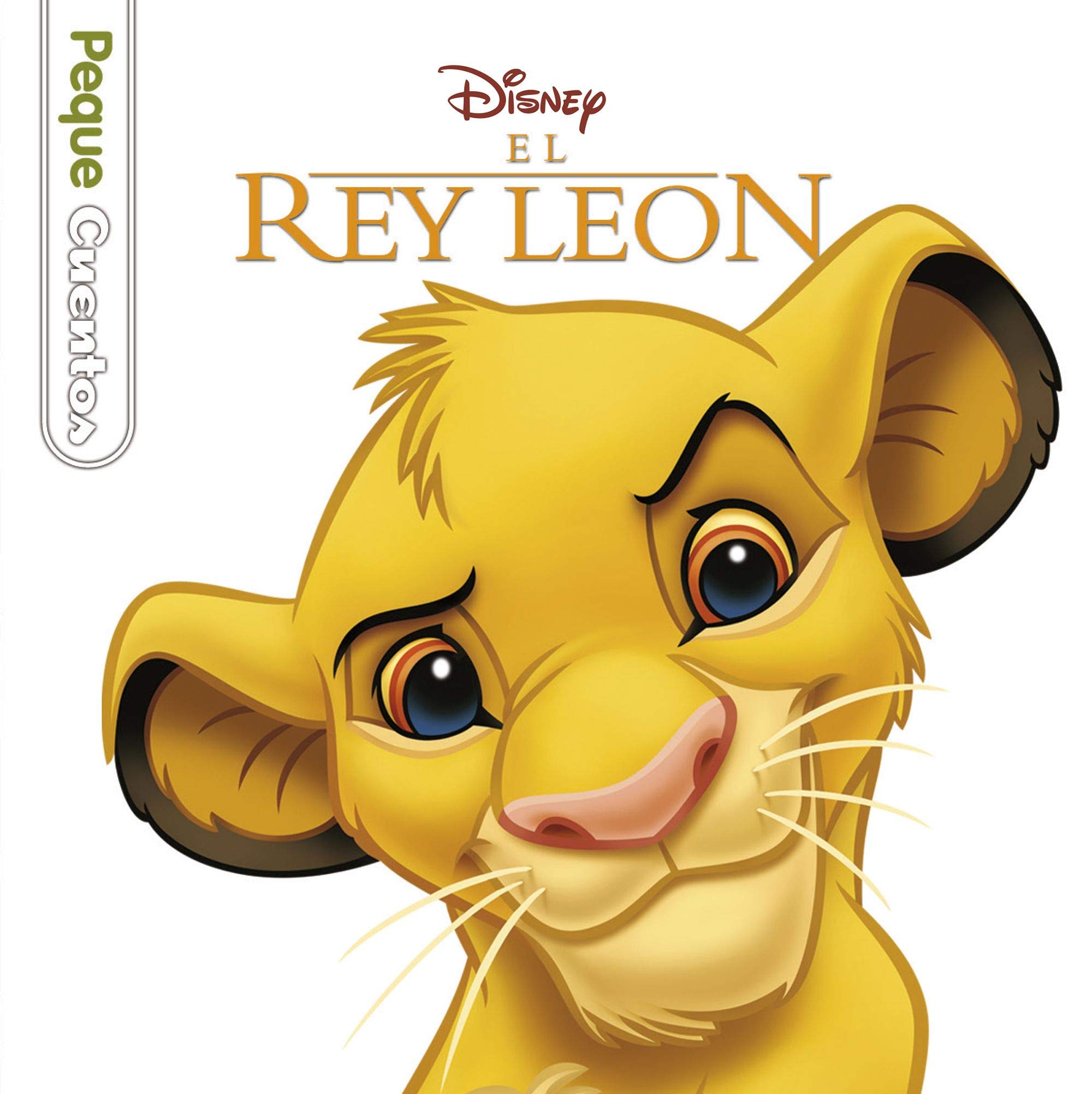 El Rey Leon Pequecuentos Spanish Edition Disney 9788499514369 Amazon Com Books