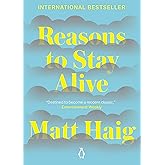 Reasons to Stay Alive