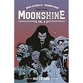 Moonshine Volume 3: Rue Le Jour (Moonshine, 3)