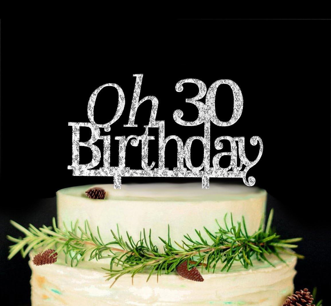 OH 30 Birthday CakeTopper -30th Birthday Party Supplies (Silver)