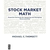Stock Market Math: Essential formulas for selecting and managing stock and risk