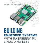 Building Embedded Systems with Raspberry Pi, Linux and ELBE